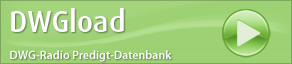 DWGload | DWG-Radio Predigt-Datenbank